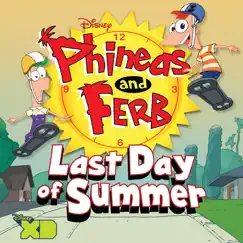 Phineas and Ferb: Last Day of Summer (Original Soundtrack) by Various Artists album reviews, ratings, credits