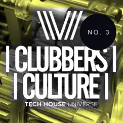 Clubbers Culture: Tech House Universe No.3 by Various Artists album reviews, ratings, credits