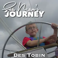 Sea Man's Journey - Single by Des Tobin & Doug Veeder album reviews, ratings, credits