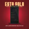 Esta Sola (feat. Luigi La Mente Celeste) - Single album lyrics, reviews, download