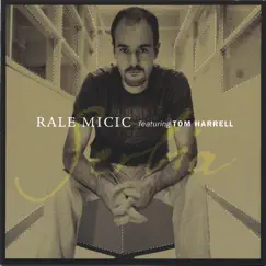 Serbia (Featuring Tom Harrell) by Rale Micic & Tom Harrell album reviews, ratings, credits