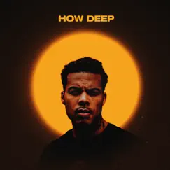 How Deep - Single by Xavier White album reviews, ratings, credits