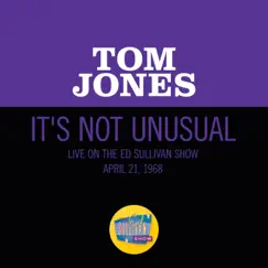 It's Not Unusual (Live On The Ed Sullivan Show, April 21, 1968) - Single by Tom Jones album reviews, ratings, credits