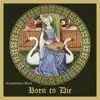 Born to Die - Single album lyrics, reviews, download