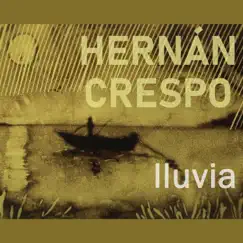 Lluvia - Single by Hernan Crespo album reviews, ratings, credits
