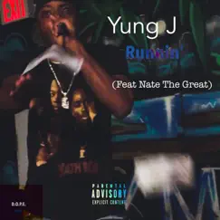Runnin' (feat. Nate the Great) - Single by Yung J album reviews, ratings, credits