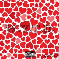 W.Y.T.D. - Single by D1 Rell album reviews, ratings, credits