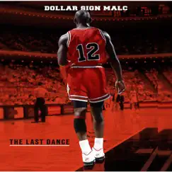 The Last Dance - Single by Dollar Sign Malc album reviews, ratings, credits