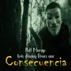 Consecuencia (feat. Morap, Kris Skinny & Droesone) - Single album lyrics, reviews, download