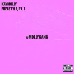 Freestyle, Pt. 1 - Single by Kay Molly album reviews, ratings, credits