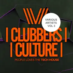 Clubbers Culture: People Loves the Tech House, Vol.3 by Various Artists album reviews, ratings, credits