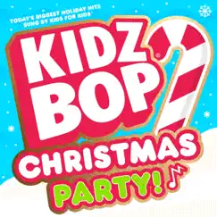 KIDZ BOP Christmas Party! by KIDZ BOP Kids album reviews, ratings, credits
