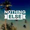 Nothing Else (feat. Brian Stovia) - Single album lyrics, reviews, download