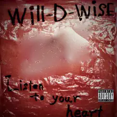 Listen to Your Heart - Single by Will-D-wise album reviews, ratings, credits