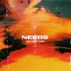 Needs (feat. A Mose) song lyrics