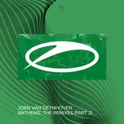 Anthems (The Remixes, Pt. 2) - EP by Jorn Van Deynhoven album reviews, ratings, credits