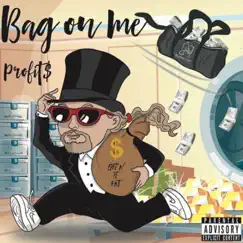 Bag on Me - Single by $profit$ album reviews, ratings, credits