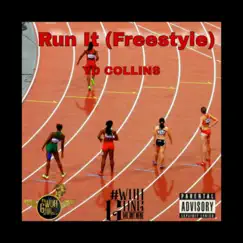 Run It (Freestyle) - Single by YD Collins album reviews, ratings, credits