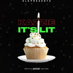 It's Lit - Single by Kazzie album reviews, ratings, credits