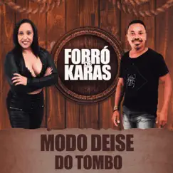 Modo Deise do Tombo - Single by Forró de Karas album reviews, ratings, credits