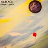 Old Age - Single album lyrics, reviews, download