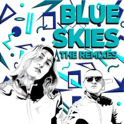 Blue Skies (Deep House Remix) Song Lyrics