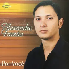 Por Você by Alexandre Frazão album reviews, ratings, credits