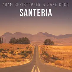Santeria (Acoustic) - Single by Adam Christopher & Jake Coco album reviews, ratings, credits