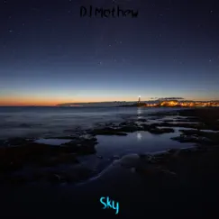 Sky - Single by DJ Mathew album reviews, ratings, credits