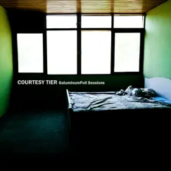 Courtesy Tier - Galuminumfoil Sessions - EP by Courtesy Tier album reviews, ratings, credits
