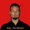 Par défaut - EP album lyrics, reviews, download