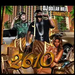 2610 by DJ Dollar Bill & Shawty Lo album reviews, ratings, credits