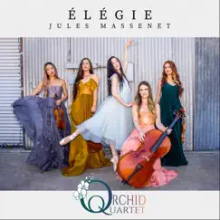 Élégie - Single by Orchid Quartet album reviews, ratings, credits