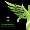 Do It With the Lights On (feat. Kelle) - Single album lyrics, reviews, download