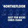Just For Kicks: Chris Isaak - EP album lyrics, reviews, download
