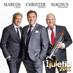 I Juletid 2016 by Marcos Ubeda, Christer Sjögren & Magnus Johansson album reviews, ratings, credits