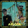 Afloja (feat. Waly, Mauricio Campos, Nikos Alvear, Juan Pardo, Yorumbe, Flor Lumao & José Moraga) - Single album lyrics, reviews, download