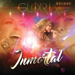 Inmortal (En Vivo) [Deluxe] by Gloria Trevi album reviews, ratings, credits