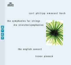 C.P.E. Bach: Symphonies for Strings by The English Concert & Trevor Pinnock album reviews, ratings, credits