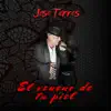 El Veneno de tu Piel - Single album lyrics, reviews, download