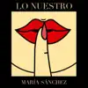 Lo Nuestro - Single album lyrics, reviews, download