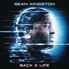 Back 2 Life by Sean Kingston album reviews, ratings, credits