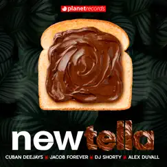 Newtella - Single by Cuban Deejays, Jacob Forever, DJ Shorty & Alex Duvall album reviews, ratings, credits