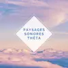 Paysages sonores thêta album lyrics, reviews, download