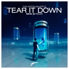 Tear It Down (NEW_ID Radio Edit) Song Lyrics
