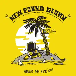 Makes Me Sick Again by New Found Glory album reviews, ratings, credits