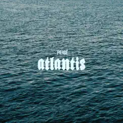 Atlantis - Single by PERSÉ album reviews, ratings, credits
