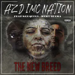 The New Breed (feat. San Quinn & Remy Ozama) Song Lyrics