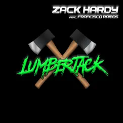 Lumberjack (feat. Francisco Ramos) [Extended Mix] Song Lyrics