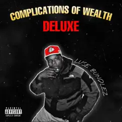 Complications of Wealth Deluxe by Luse Bundlez album reviews, ratings, credits